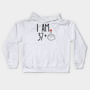 I Am 37 Plus 1 Middle Finger For A 38th Birthday Kids Hoodie